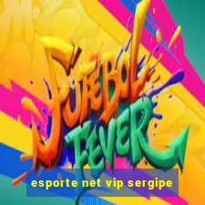 esporte net vip sergipe